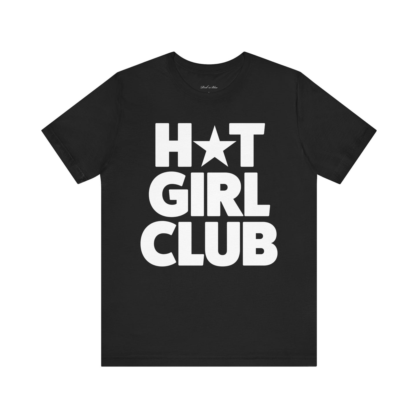 Hot Girl Club Classic Tee