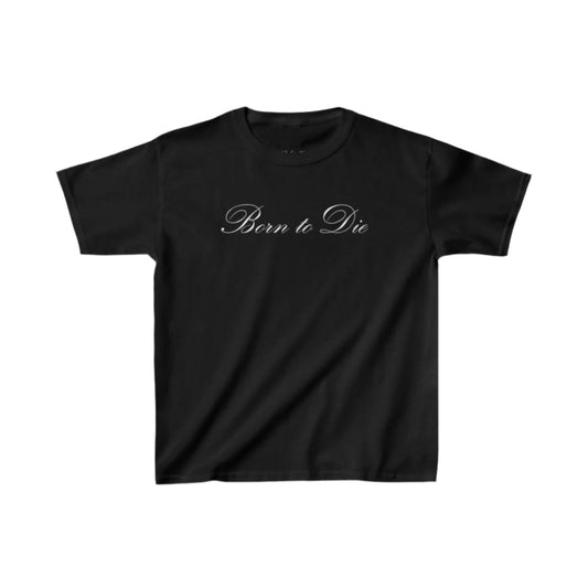 Born to Die Baby Tee