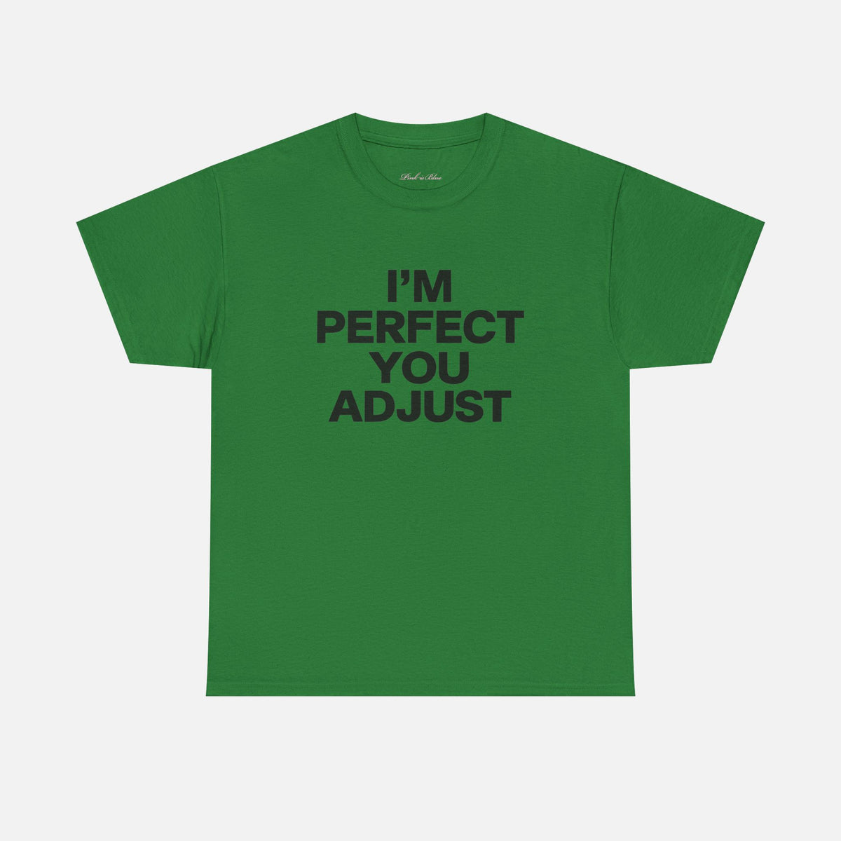 'You Adjust' Classic Tee