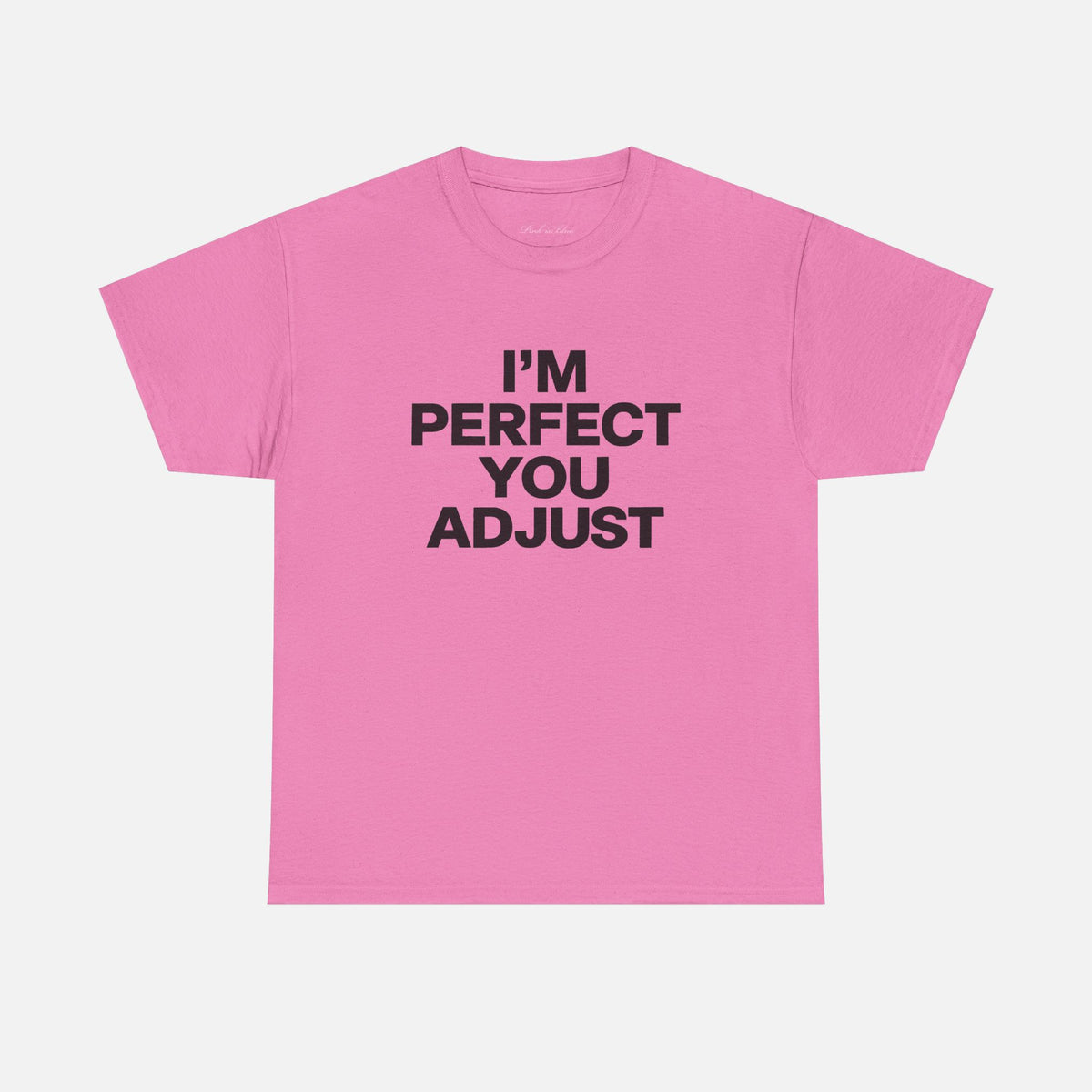 'You Adjust' Classic Tee