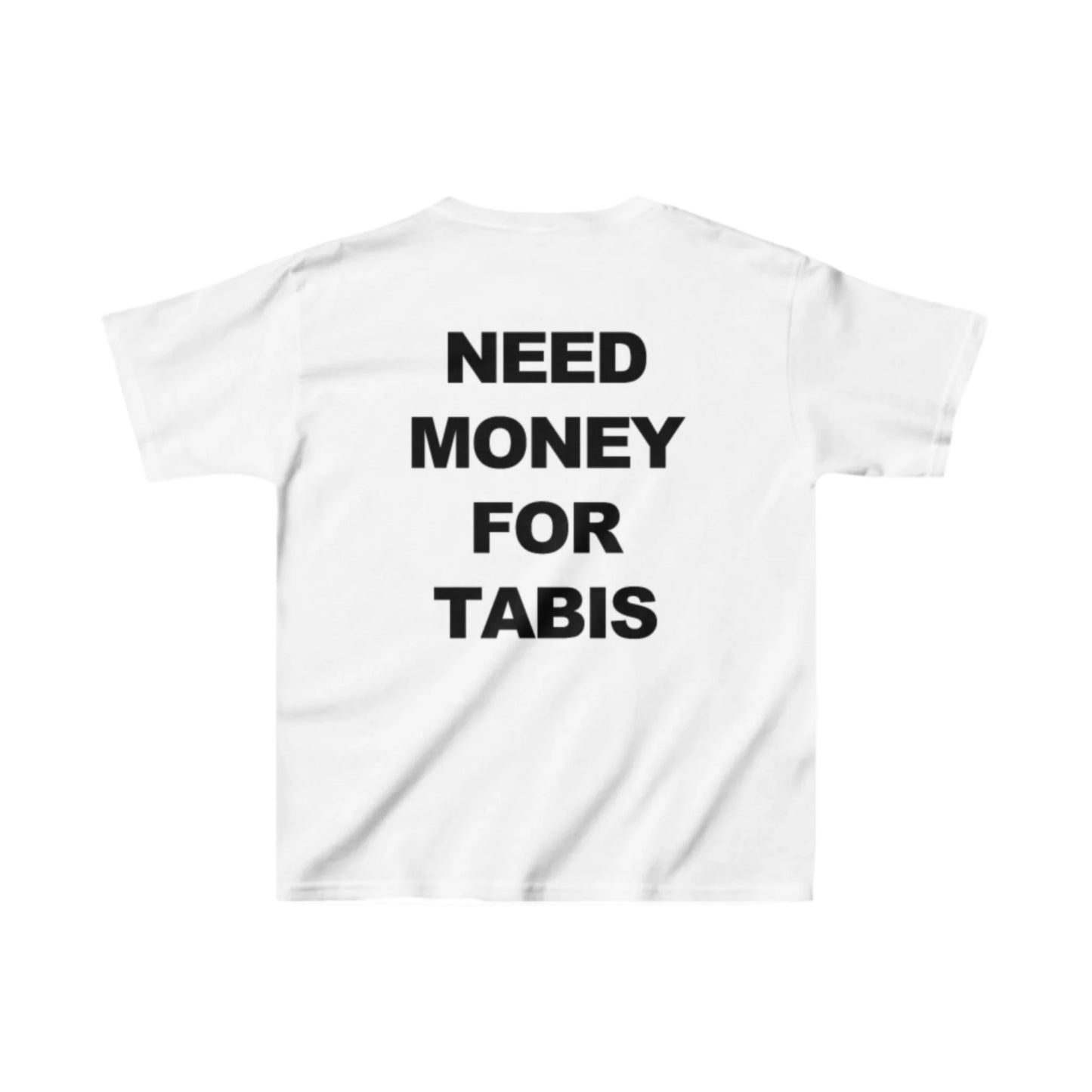 Need money for Tabis Shirt 2.0