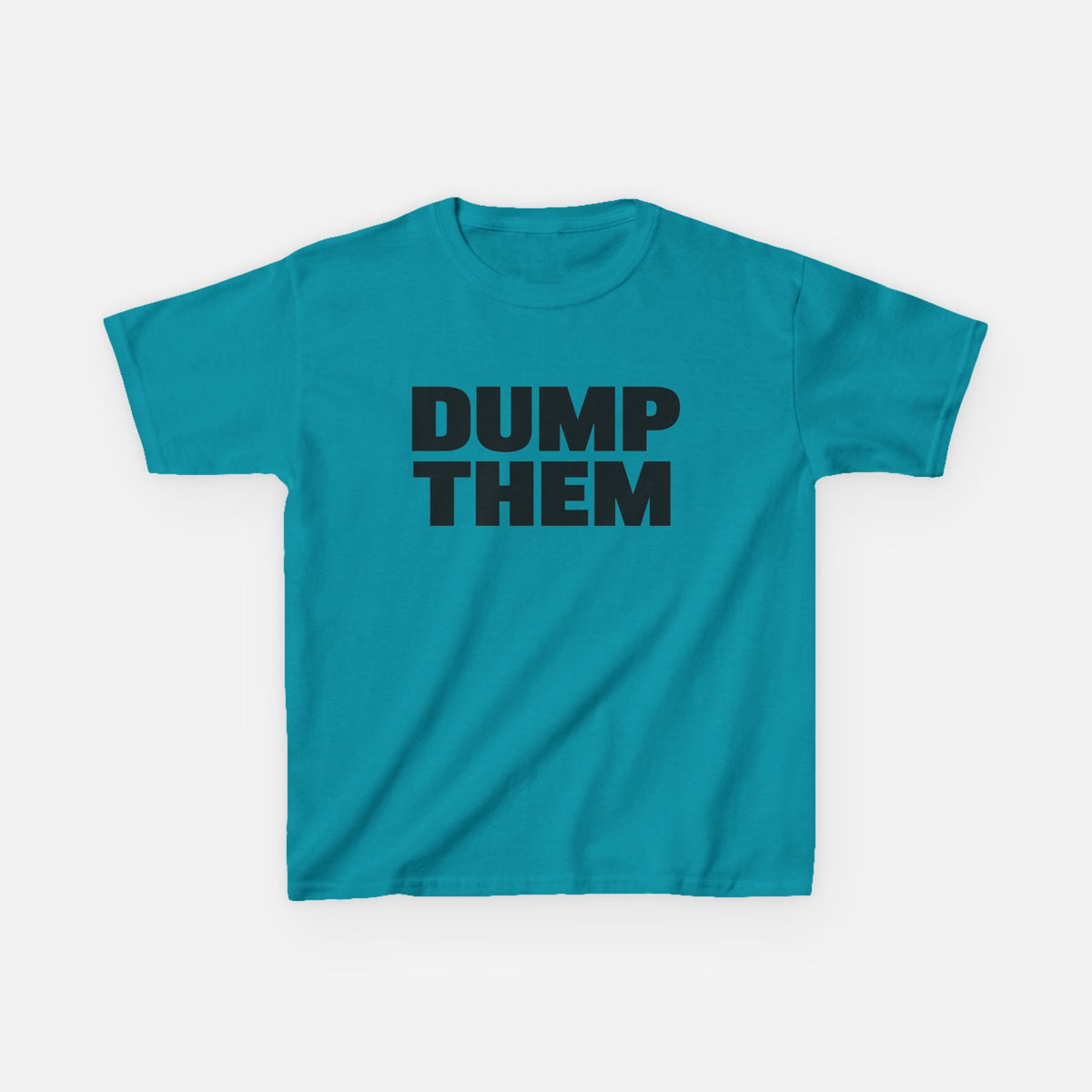 'DUMP THEM' Baby Tee