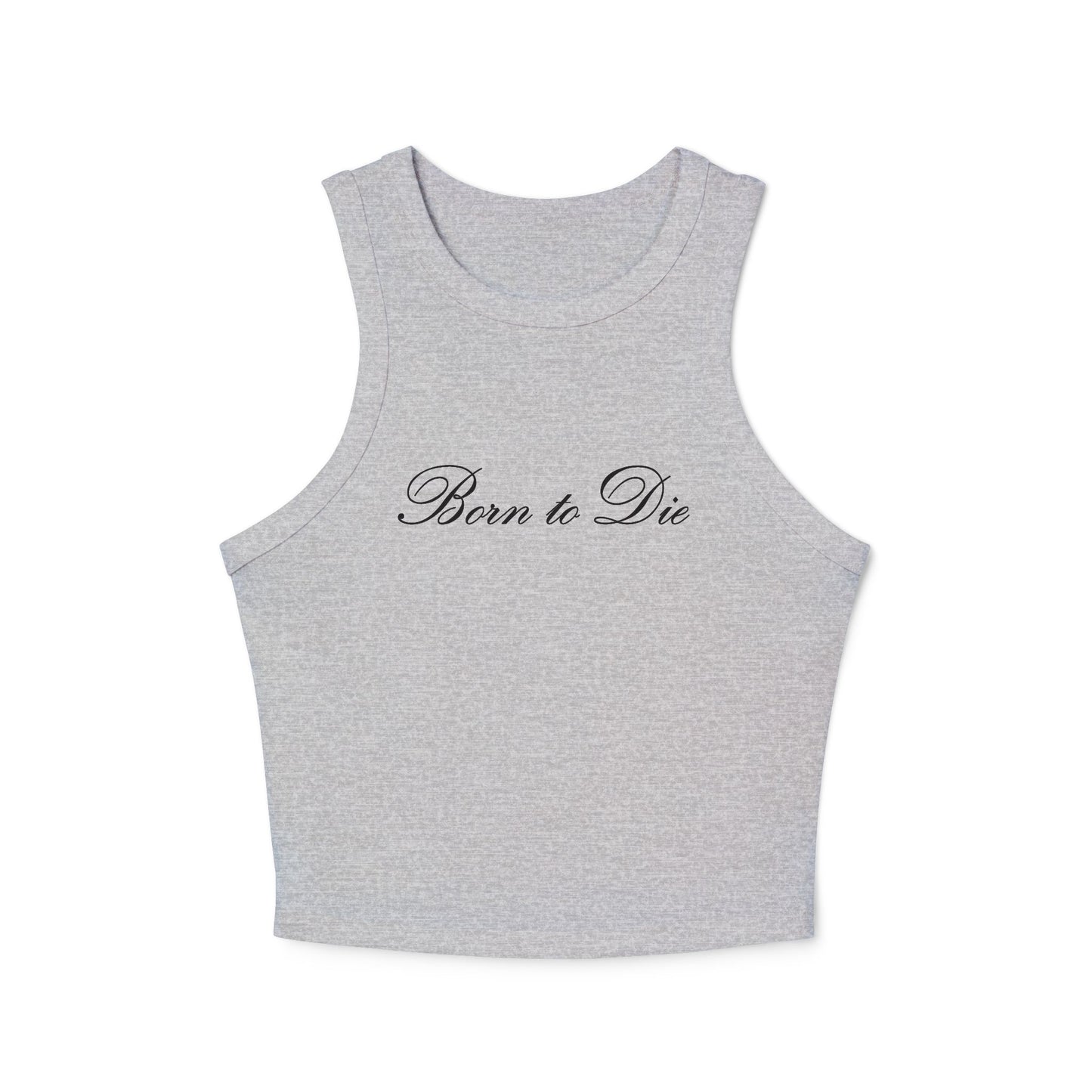 Born to Die Tank