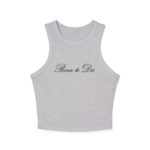 Born to Die Tank