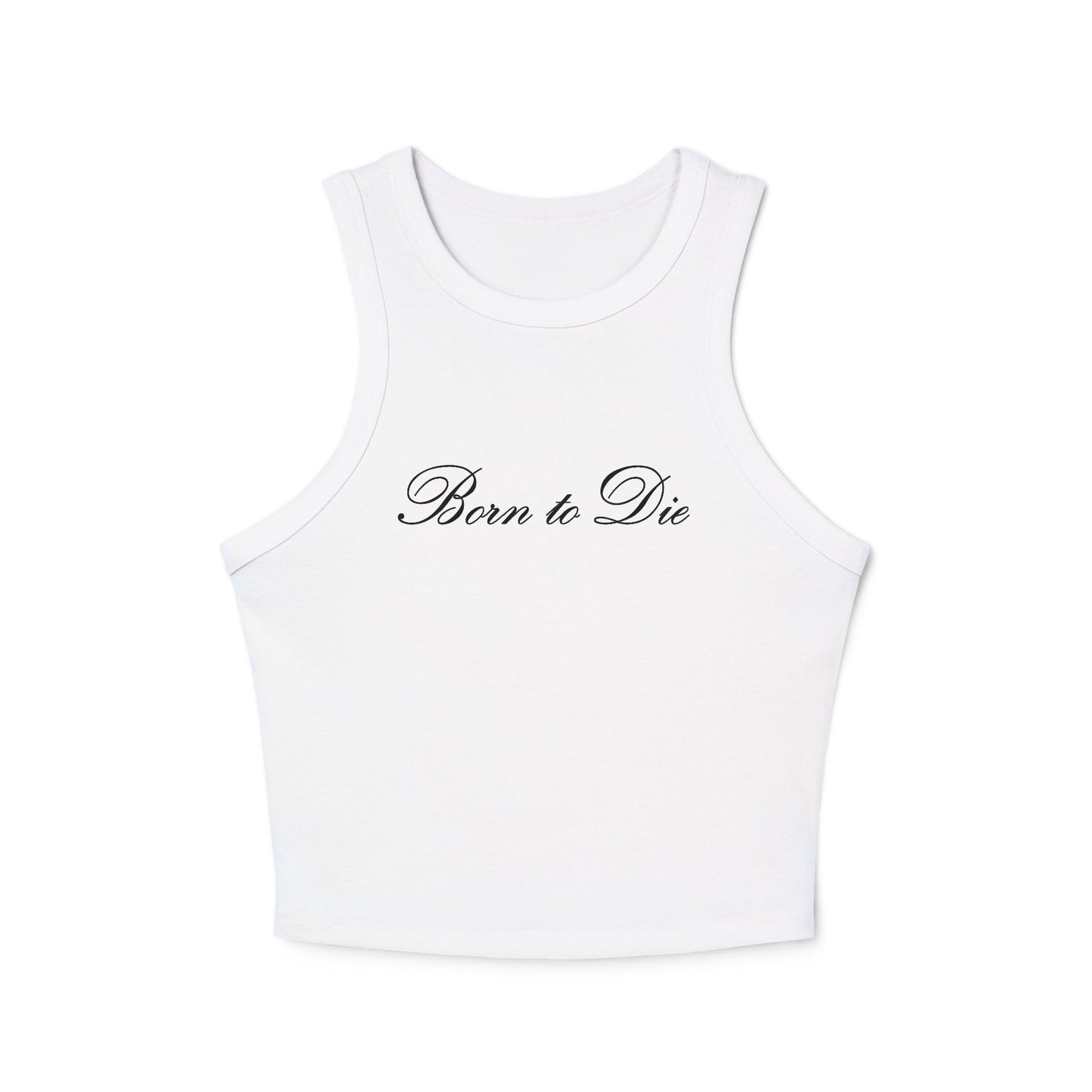 Born to Die Tank