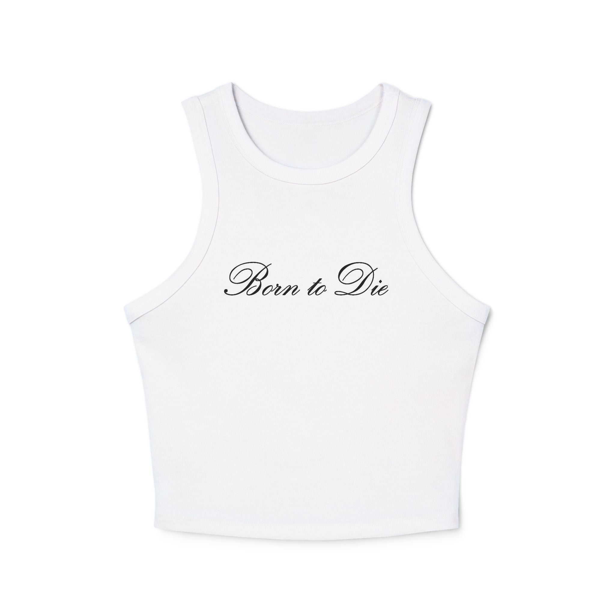 Born to Die Tank