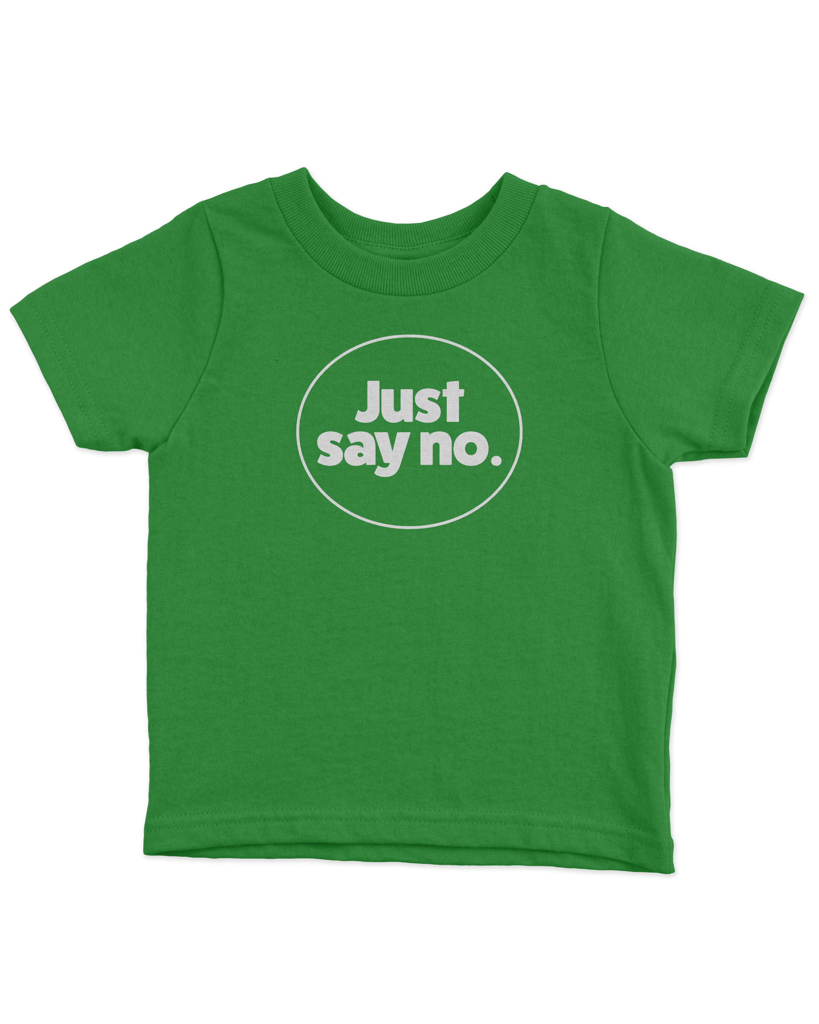 Green t-shirt with 'Just say no.' text on a white background